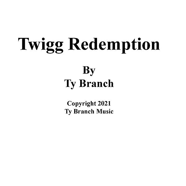 Twigg Redemption