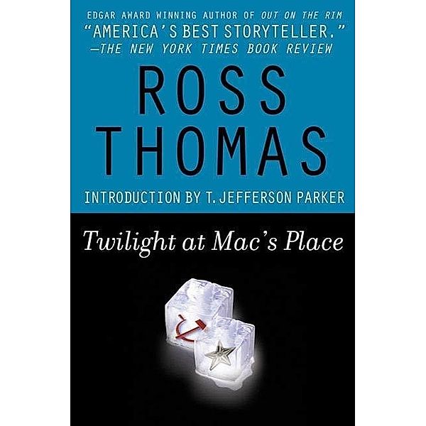 Twilight at Mac's Place / McCorkle and Padillo Mysteries Bd.4, Ross Thomas