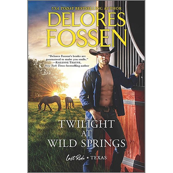 Twilight at Wild Springs / Last Ride, Texas, Delores Fossen