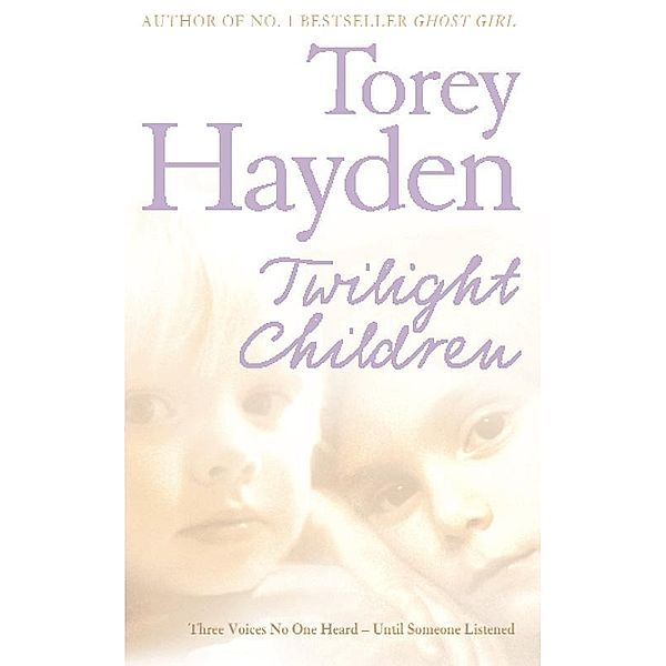 Twilight Children, Torey Hayden