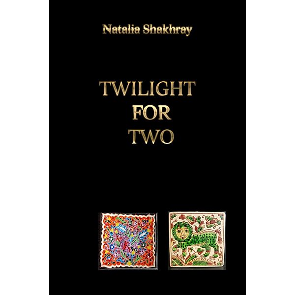 Twilight for two, Natalia Shakhray