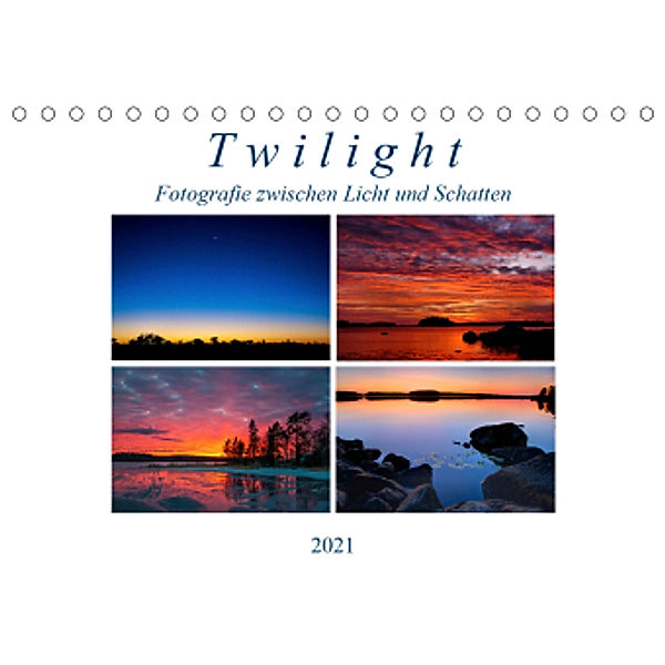 Twilight - Fotografie zwischen Licht und Schatten (Tischkalender 2021 DIN A5 quer), Peter Härlein