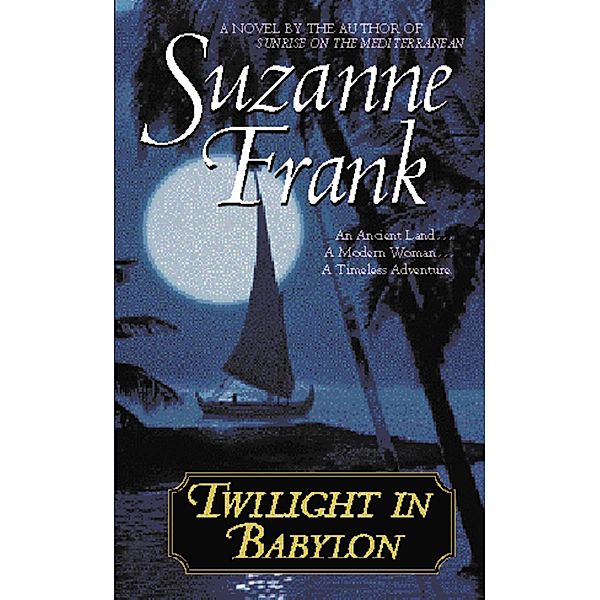 Twilight in Babylon, Suzanne Frank