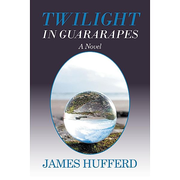 Twilight in Guararapes, James Hufferd