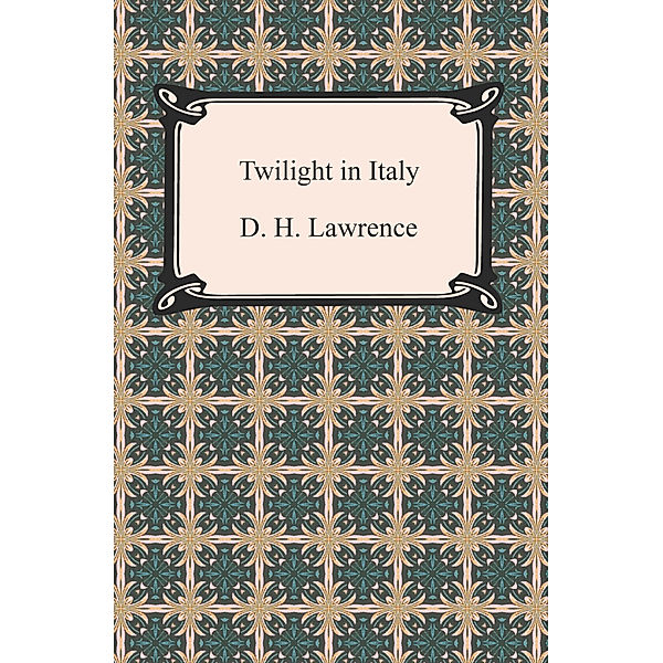 Twilight in Italy, D. H. Lawrence