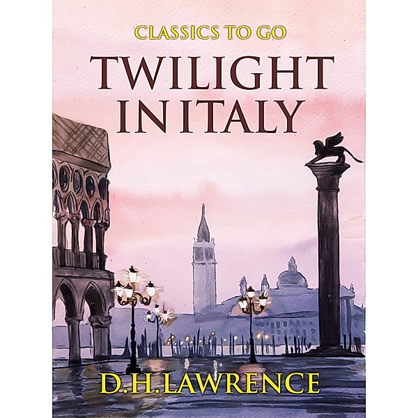 Twilight in Italy, D. H. Lawrence