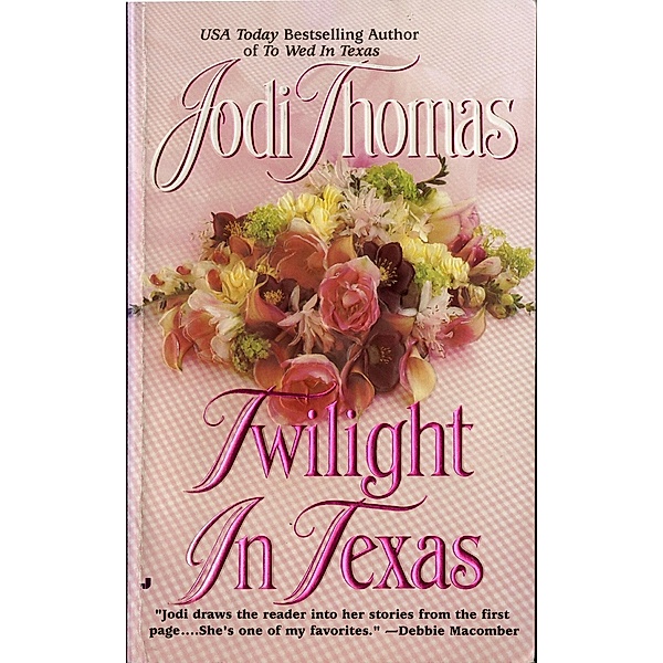 Twilight in Texas / The McLain Series Bd.4, Jodi Thomas