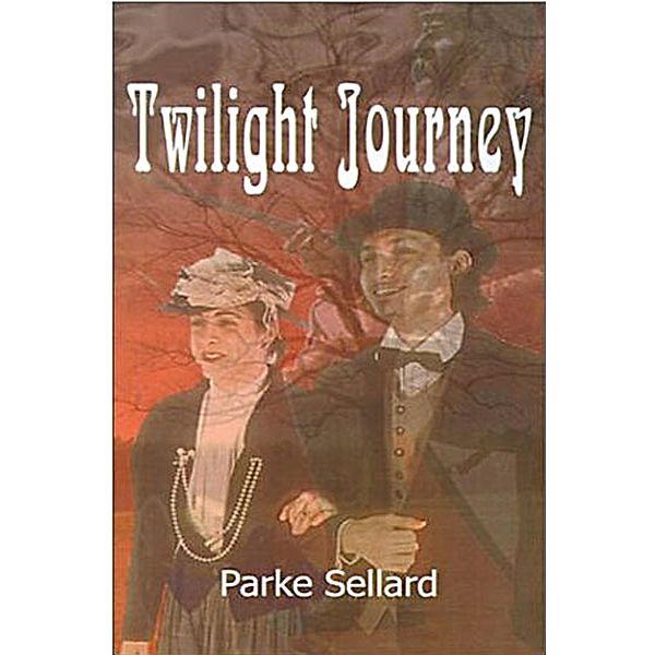 Twilight Journey / Fideli Publishing, Inc., Parke Sellard