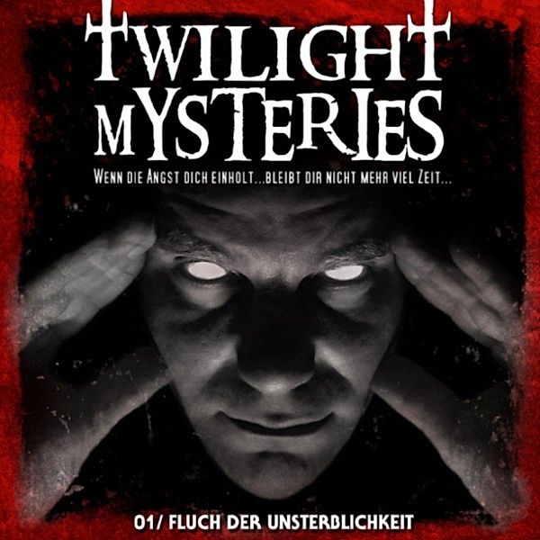 Twilight Mysteries - 1 - Fluch der Unsterblichkeit, Erik Albrodt