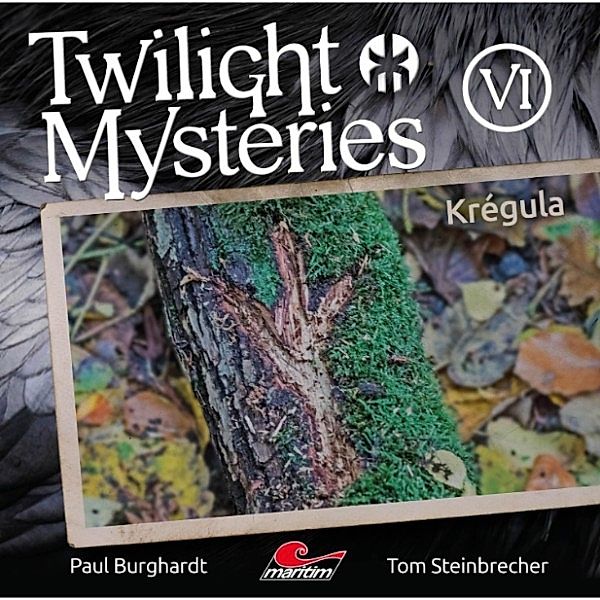 Twilight Mysteries - 6 - Krégula, Tom Steinbrecher, Erik Albrodt, Paul Burghardt