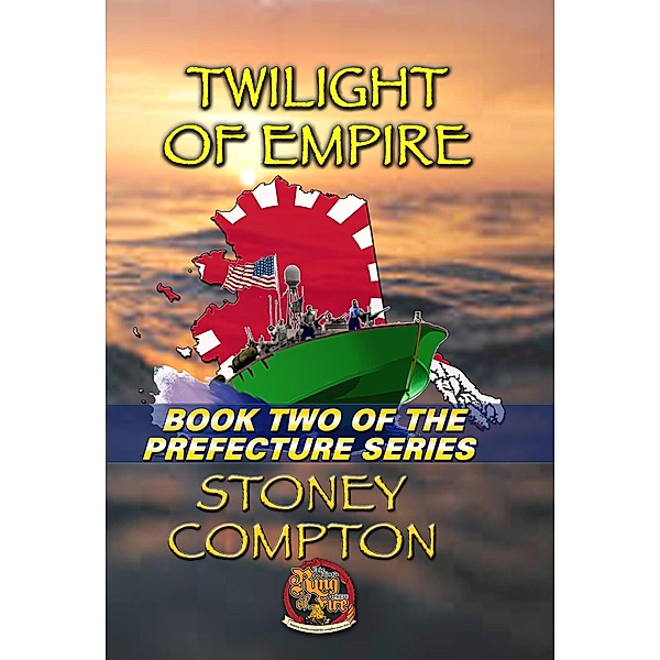 Twilight of Empire (Prefecture Series, #2) / Prefecture Series, Stoney Compton