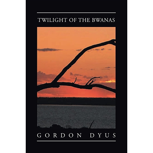 Twilight of the Bwanas, Gordon Dyus