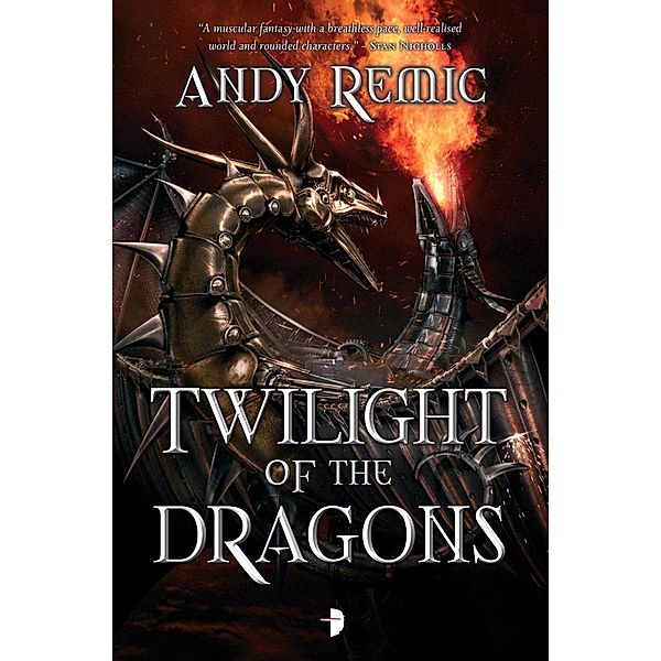 Twilight of the Dragons / The Blood Dragon Empire Bd.2, Andy Remic