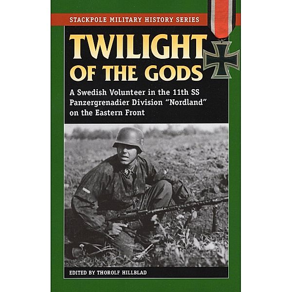 Twilight of the Gods / Stackpole Military History Series