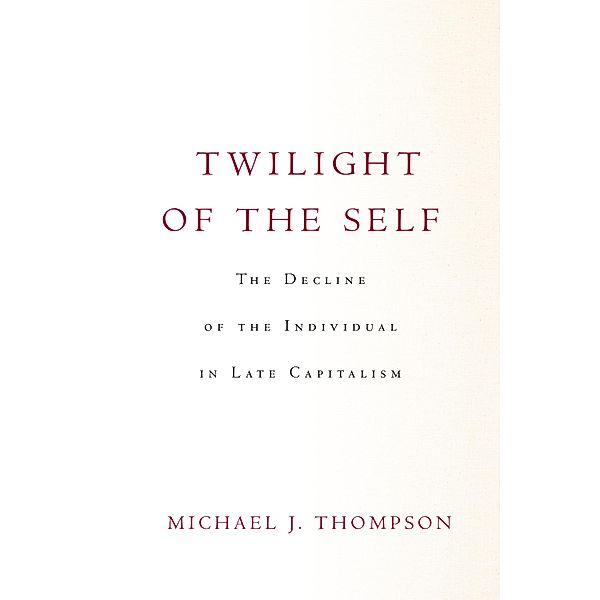 Twilight of the Self, Michael Thompson