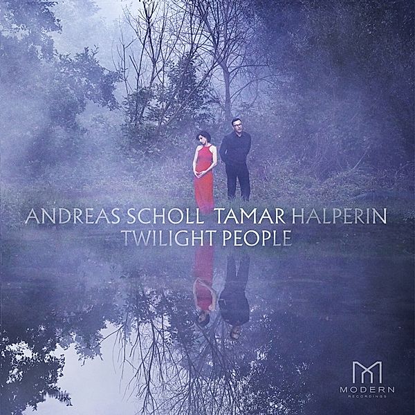 Twilight People, Andreas Scholl & Tamar Halperin