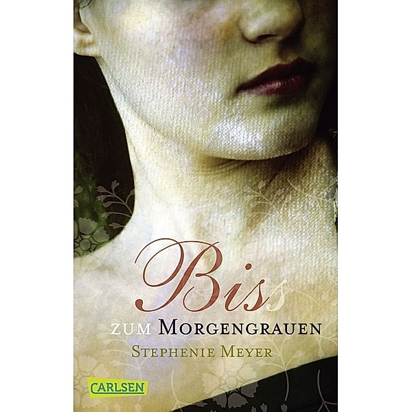 Twilight-Serie Band 1: Bis(s) zum Morgengrauen, Stephenie Meyer