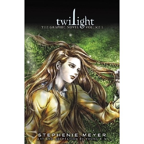 Twilight: The Graphic Novel, Stephenie Meyer