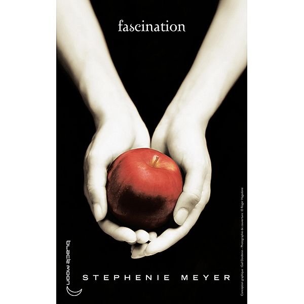Twilight - Tome 1 : Fascination / Twilight Bd.1, Stephenie Meyer