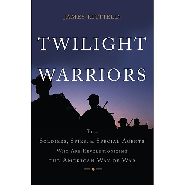 Twilight Warriors, James Kitfield