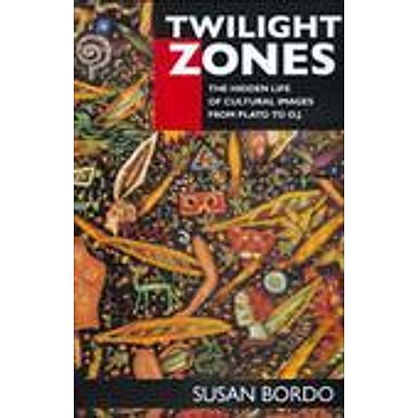 Twilight Zones, Susan Bordo