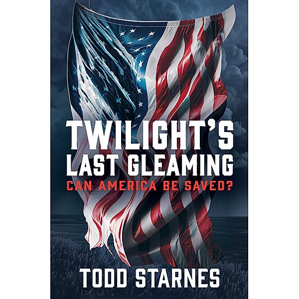 Twilight's Last Gleaming, Todd Starnes