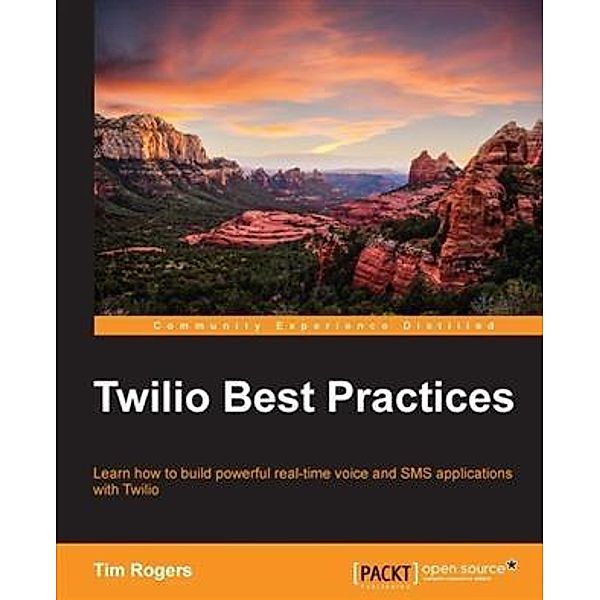 Twilio Best Practices, Tim Rogers