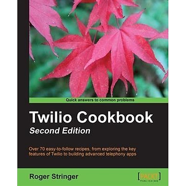 Twilio Cookbook, Roger Stringer