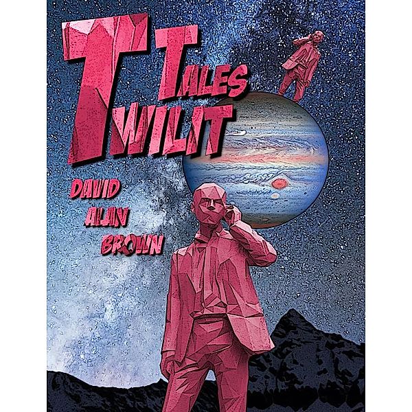 Twilit Tales, David Alan Brown