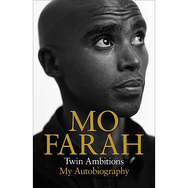 Twin Ambitions - My Autobiography, Mo Farah