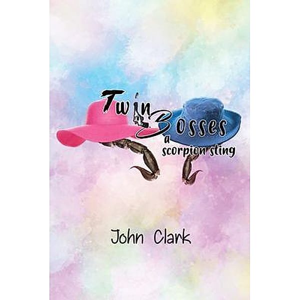 Twin Bosses / GoldTouch Press, LLC, John Clark