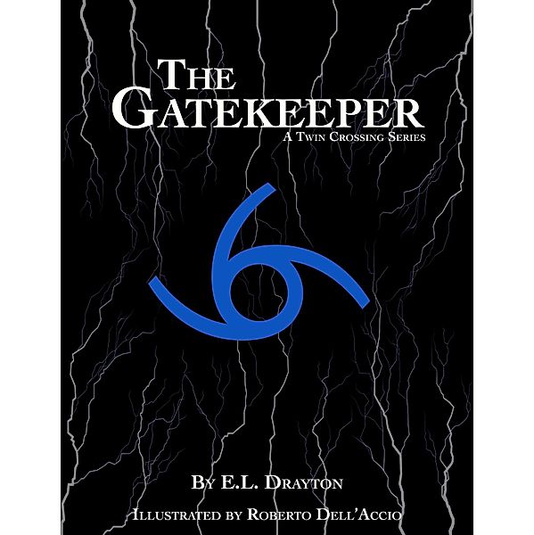 Twin Crossing: The Gatekeeper, E. L. Drayton