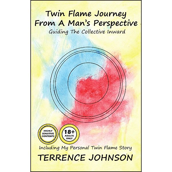 Twin Flame Journey From A Man's Perspective, Terrence Johnson