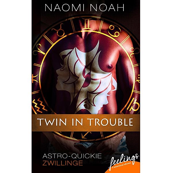 Twin in Trouble / Astro-Quickie Bd.6, Naomi Noah