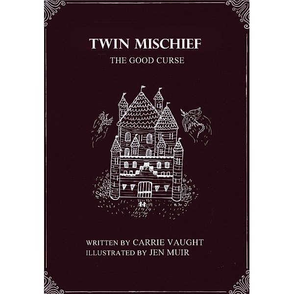 Twin Mischief: The Good Curse, Carrie Vaught