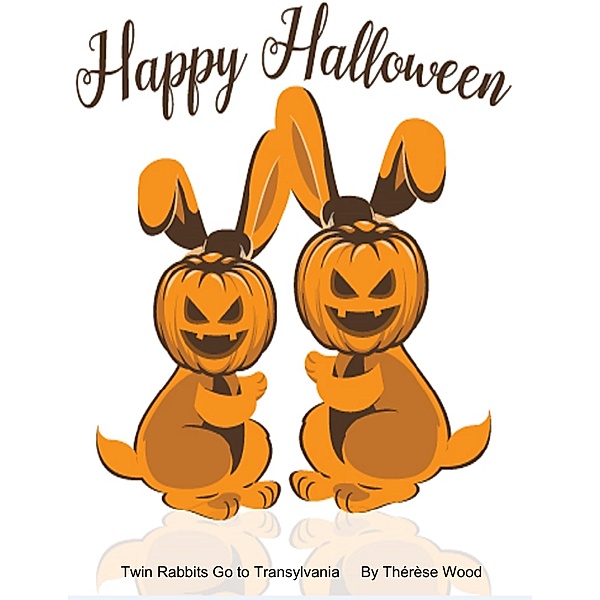Twin Rabbits Go to Transylvania, Halloween, Thérèse Wood