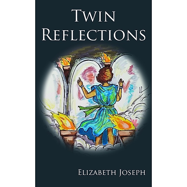 Twin Reflections, Elizabeth Joseph