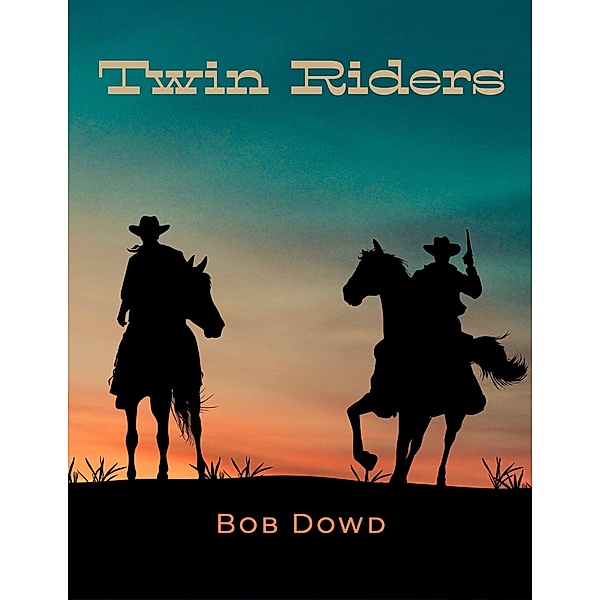 Twin Riders, Bob Dowd