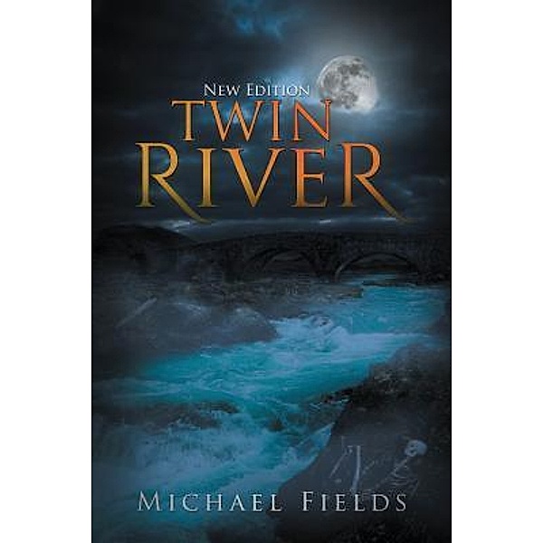 Twin River (New Edition) / Stratton Press, Michael Fields