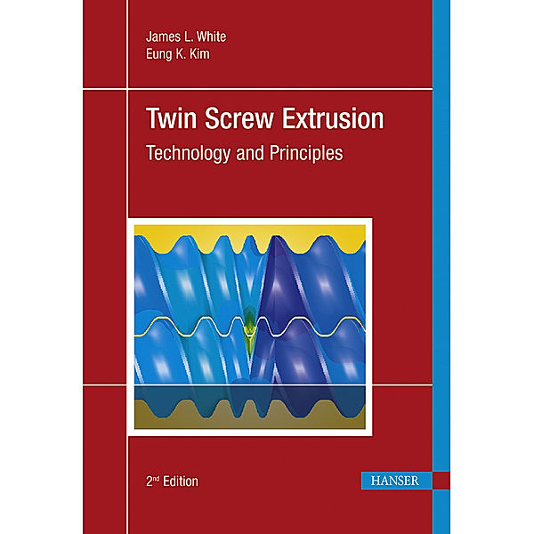 Twin Screw Extrusion, James L. White, Eung Kyu Kim