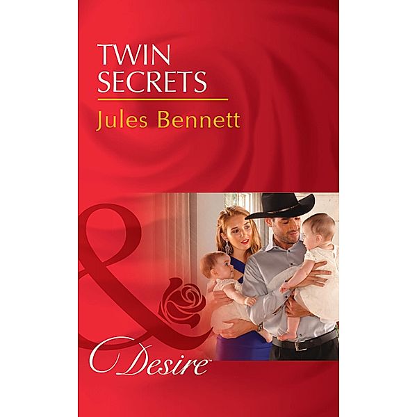 Twin Secrets (Mills & Boon Desire) (The Rancher's Heirs, Book 1) / Mills & Boon Desire, Jules Bennett