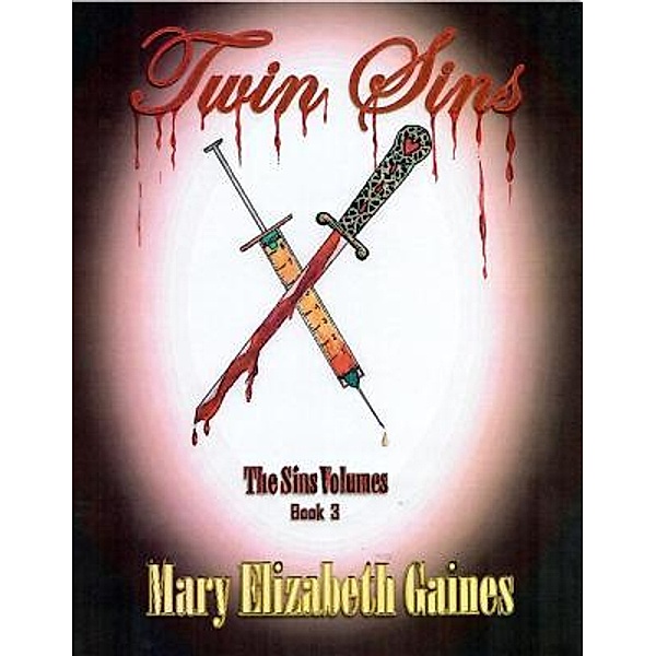 Twin Sins / The Sins Volumes Bd.3, Mary Elizabeth Gaines