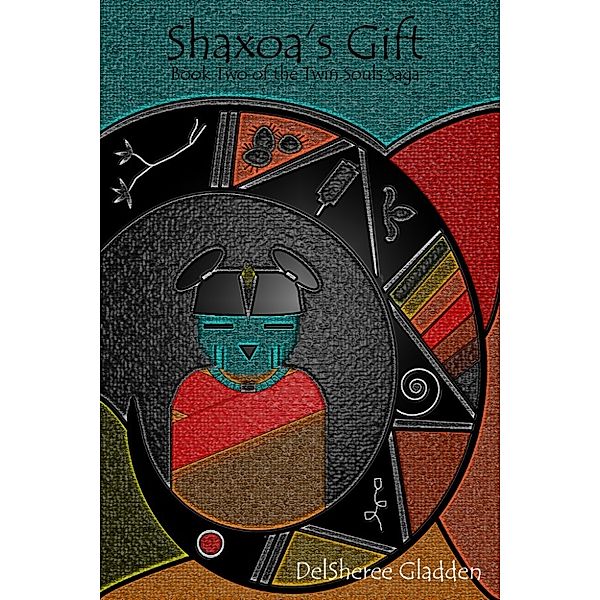 Twin Souls Saga: Shaxoa's Gift, Delsheree Gladden