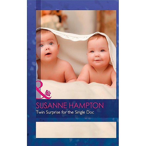 Twin Surprise For The Single Doc / The Monticello Baby Miracles Bd.2, Susanne Hampton