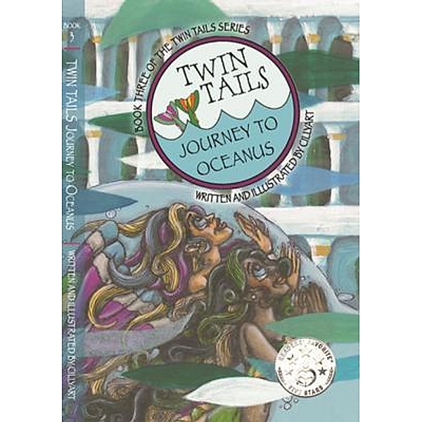 TWIN TAIL: Journey to Oceanus / TWIN TAILS Book Series Bd.3, (Cindy M. Bowles) CILLYart