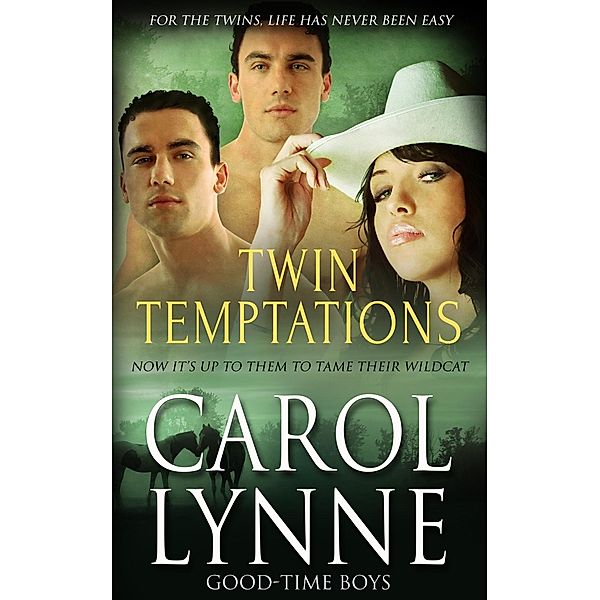 Twin Temptations / Good-Time Boys Bd.4, Carol Lynne