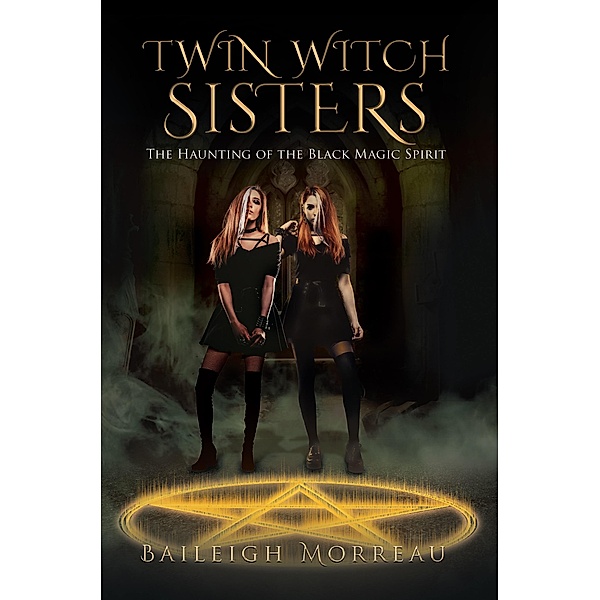 Twin Witch Sisters / Stratton Press, Baileigh Morreau