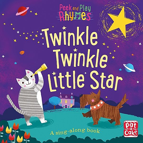 Twinkle Twinkle Little Star / Peek and Play Rhymes Bd.4, Pat-a-Cake