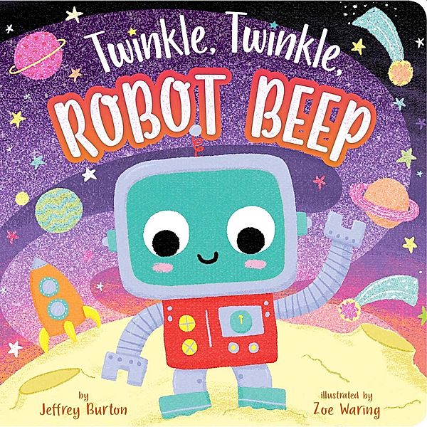 Twinkle, Twinkle, Robot Beep, Jeffrey Burton