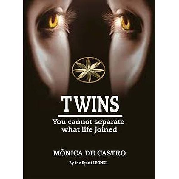 TWINS, Mônica de Castro, By the Spirit Leonel